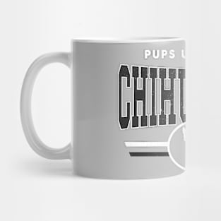 Chihuahuas - Pups U Mug